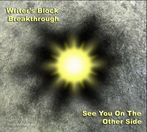 Certain people often help us make a writer’s block breakthrough.