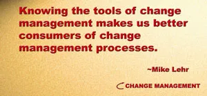 Change management planning tools help us drive change forward.