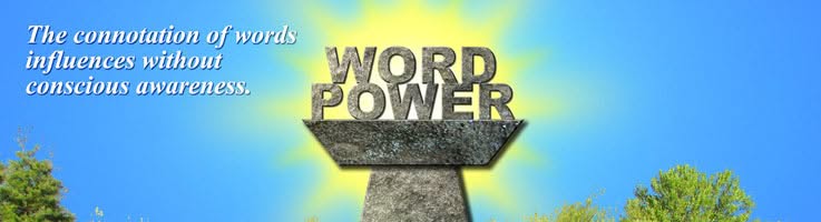 Importance Of Connotation In Word Choice To Influence